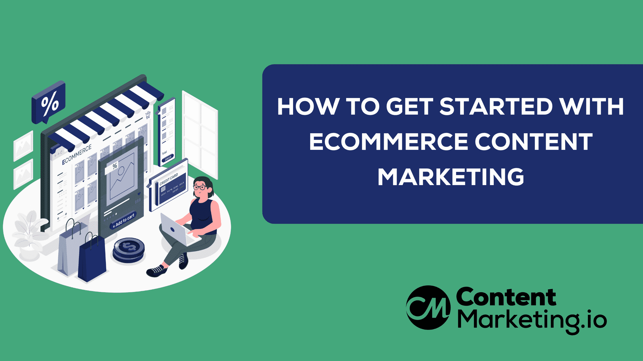 How to Get Started with eCommerce Content Marketing