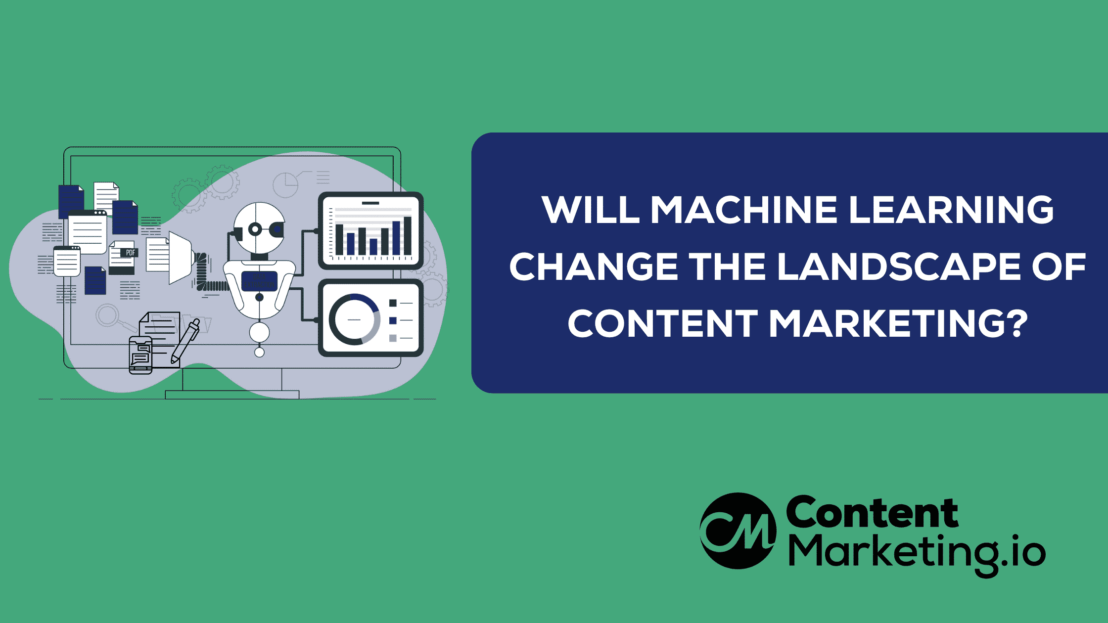 Will Machine Learning Change the Landscape of Content Marketing