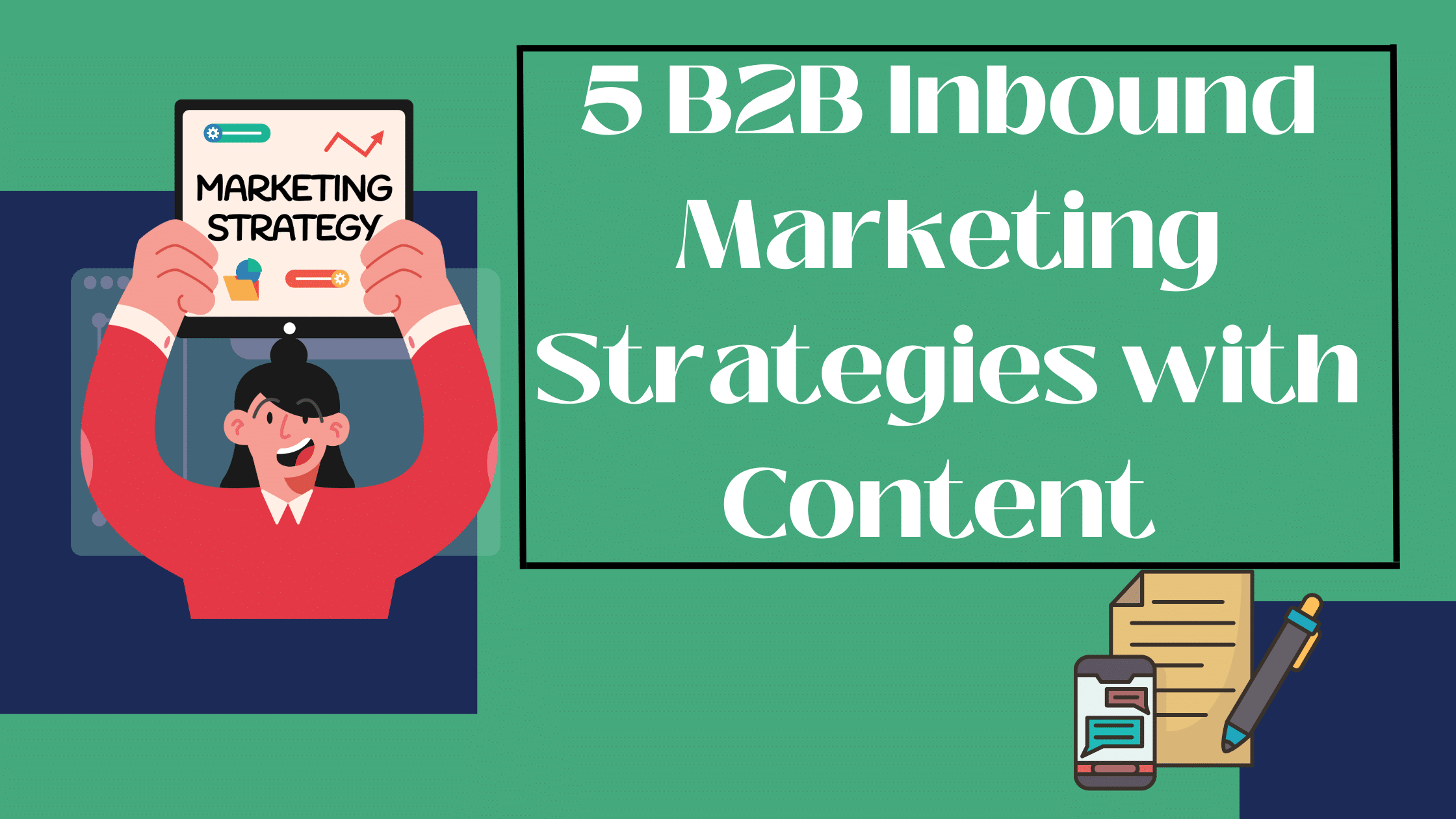 Inbound Marketing Strategies with Content