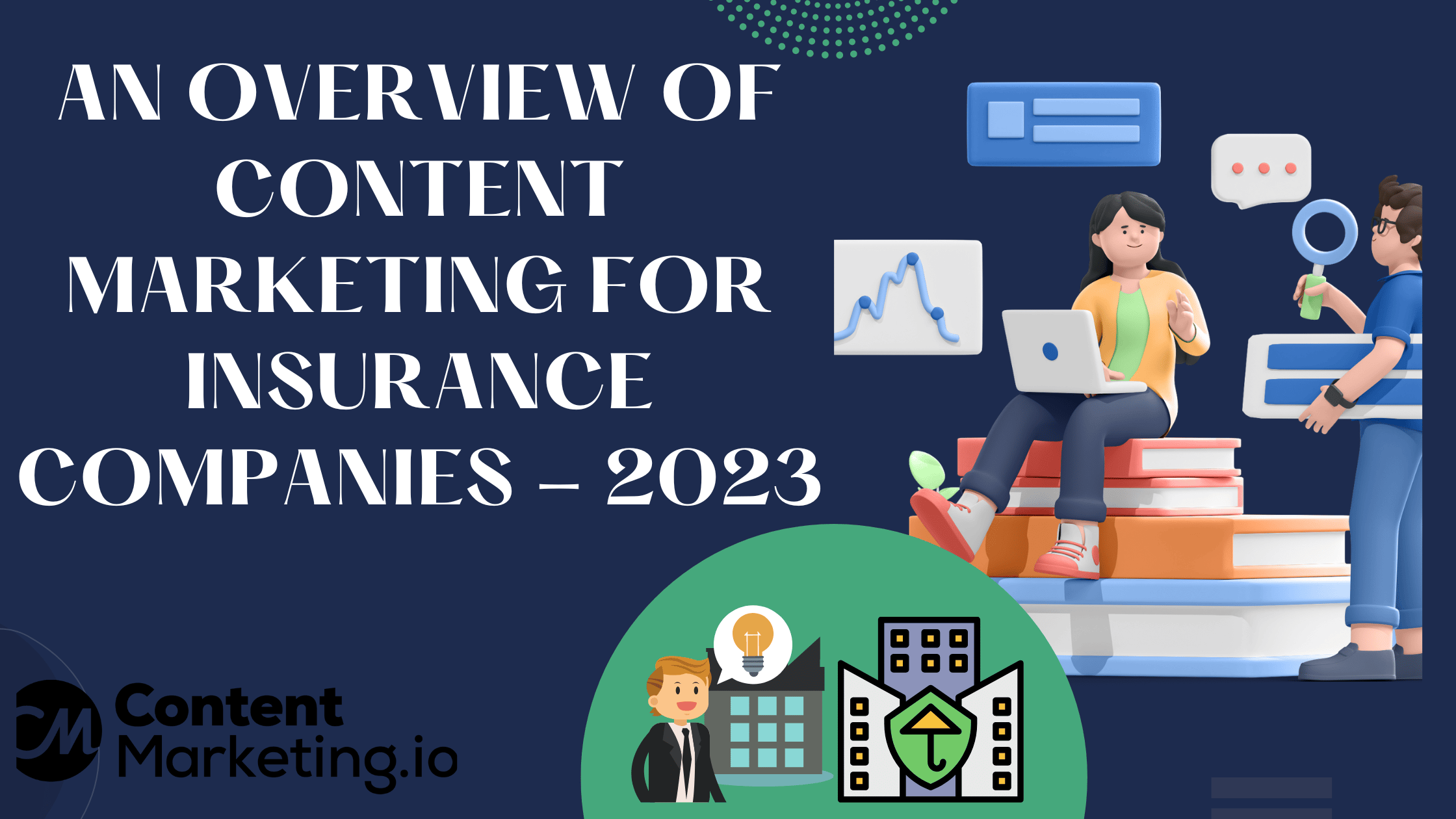 Content Marketing for Insurance Companies