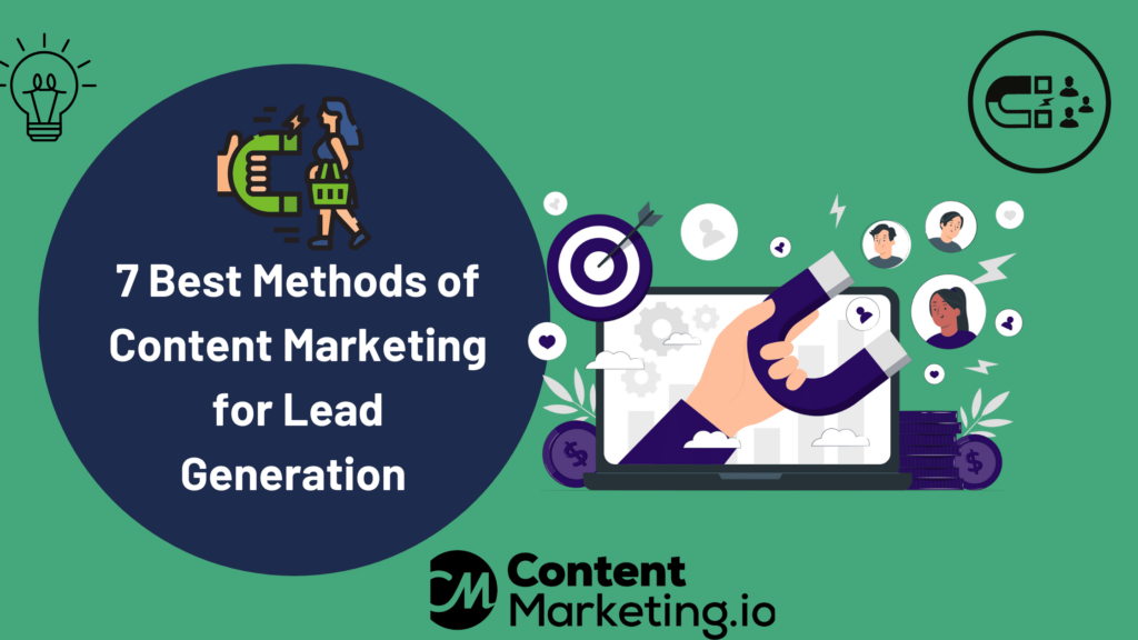 7-best-methods-of-content-marketing-for-lead-generation