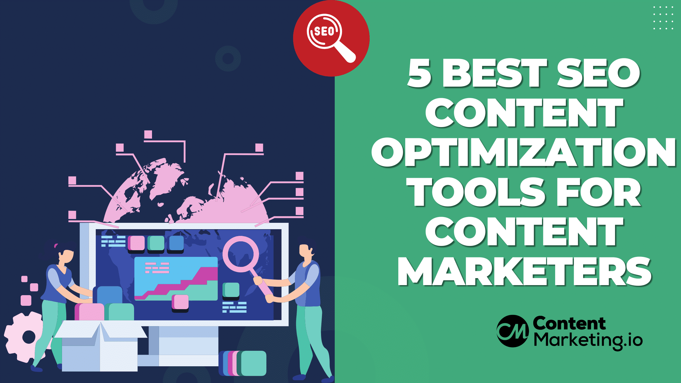 5 Best SEO Content Optimization Tools for Content Marketers