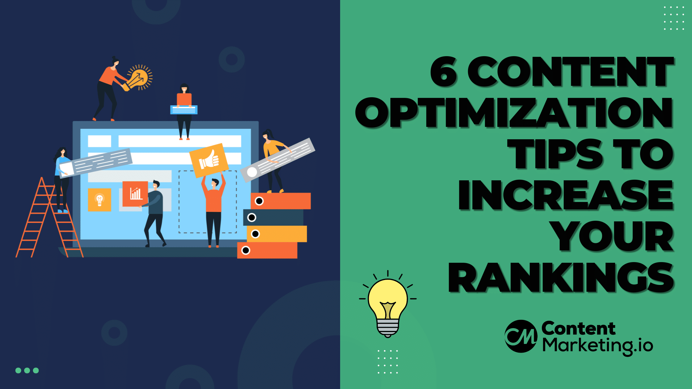 6 Content Optimization Tips To Increase Your Rankings