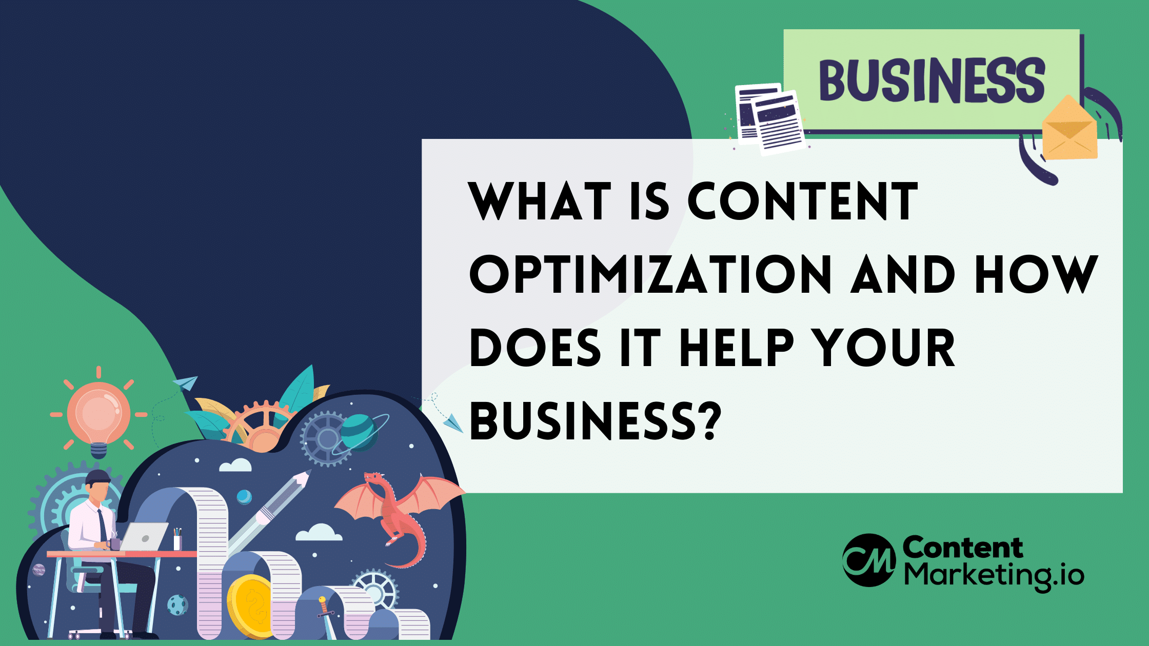 What Is Content Optimization and How Does It Help Your Business